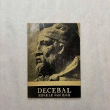 Decebal - Regele Dacilor