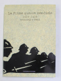 LA PRIMA GUERRA MONDIALE 1914 - 1918 , MATERIALI E FONTI , 2014