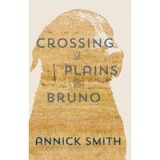 Crossing the Plains with Bruno