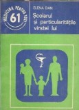 Scolarul si particularitatile varstei lui - Elena Dan