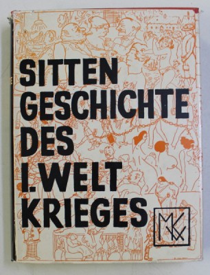 SITTENGESCHICHTE DES ERSTEN WELTKRIEGES von MAGNUS HIRSCHFELD , 1967 foto