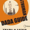 The Posthuman Dada Guide: Tzara &amp; Lenin Play Chess