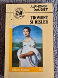 FROMONT SI RISLER de ALPHONSE DAUDET, 1993, 220 pagini, stare buna
