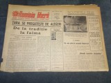 ZIARUL ROMANIA LIBERA 14 FEBRUARIE 1965
