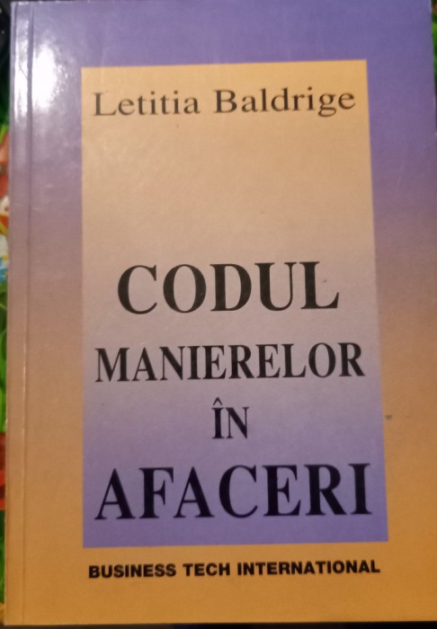 CODUL MANIERELOR IN AFACERI LETITIA BALDRIGE T