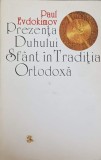 Prezenta Duhului Sfant in Traditia Ortodoxa - Paul Evdokimov, Anastasia 1994, Crestinism, Carte Religioasa
