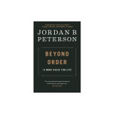 Beyond Order: 12 More Rules for Life