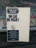 Jaures et Roy Medvedev, Un cas de folie! Comment en 1970 se debarraser en URSS d'un intellectuel encombrant..., Julliard, Paris 1972, 245