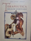 Jean Claude Larchet - Terapeutica bolilor spirituale (Editia: 2006)
