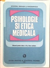 PSIHOLOGIE SI ETICA MEDICALA, MANUAL PENTRU CLASA A X-A-MIHAI GOLU, ARCADIE PERCEK, ANTON NICOLAU-265230