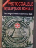 PROTOCOALELE INTELEPTILOR SIONULUI-TEXT INTEGRAL IN TRADUCEREA LUI IOAN MOTA-270856