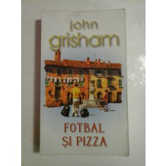 Fotbal si pizza - John Grisham