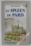 LE SPLEEN DE PARIS par CHARLES BAUDELAIRE , SIXIEME NIVEAU , 2006 , LIPSA CD *
