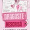 Dragoste Nescrisa, Lauren Asher - Editura Corint