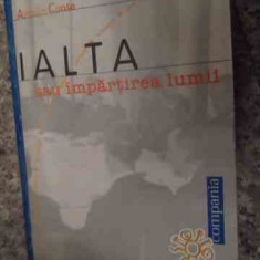 Ialta Sau Impartirea Lumii - Arthur Conte ,535504