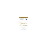 Proof of Heaven: A Neurosurgeon&#039;s Journey Into the Afterlife
