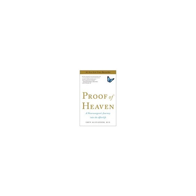 Proof of Heaven: A Neurosurgeon&#039;s Journey Into the Afterlife