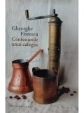 Gheorghe Florescu - Confesiunile unui cafegiu, editia a III-a (semnata) (Editia: 2017), Humanitas