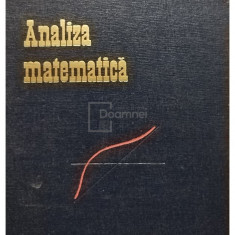 Marcel N. Rosculet - Analiza matematica, vol. 1 (editia 1964)