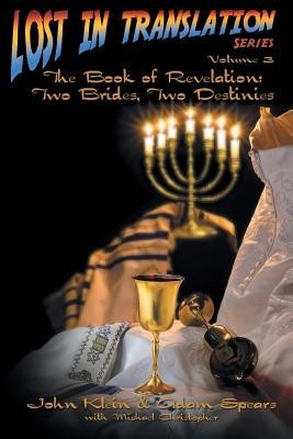 Lost in Translation Vol 3: The Book of Revelation: Two Brides Two Destinies foto