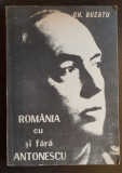 Rom&acirc;nia cu și fără Antonescu - Gh. Buzatu