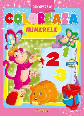 Numerele (Descopera si coloreaza). Bestseller. Editia a 4-a foto