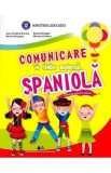 Comunicare in limba moderna spaniola - Clasa 1 - Manual - Manual - Mihaela Ciobanu, Aura Cristina Bunoro, Daniela Dragan, Monica Dragnea