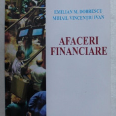AFACERI FINANCIARE de EMILIAN M . DOBRESCU si MIHAIL VICENTIU IVAN , 2003