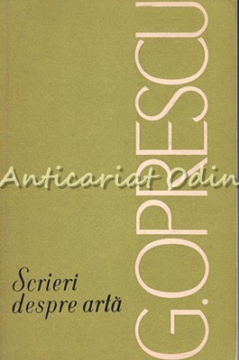Scrieri Despre Arta - G. Oprescu foto