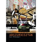 Abszurdiszt&aacute;n - Gary Shteyngart