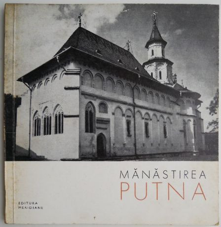 Manastirea Putna &ndash; N. Constantinescu (putin uzata)