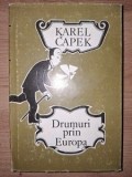 Drumuri prin Europa- Karel Capek