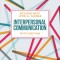 Interpersonal Communication