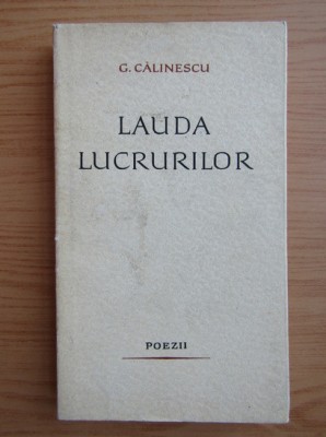 George Calinescu - Lauda lucrurilor foto