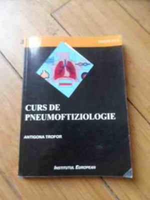 Curs De Pneumoftizioologie - Antigona Trofor ,537008 foto