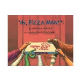 ""Hi, Pizza Man!""