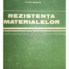 Victor Drobotă - Rezistența materialelor (editia 1982)