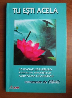 Osho -Tu esti acela foto