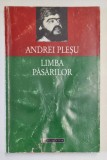 LIMBA PASARILOR de ANDREI PLESU , 1994