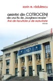 Amintiri din Cotroceni | Sorin M. Radulescu, 2021