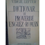 Virgil Lefter - Dictionar de proverbe englez (editia 1994)