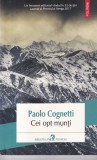 Cei Opt Munti - Paolo Cognetti, Polirom, Roman, Beletristica, Editura 2017, 2112 pagini