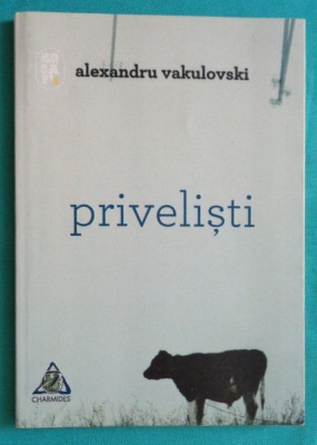 Alexandru Vakulovski &amp;ndash; Privelisti ( prima editie ) foto