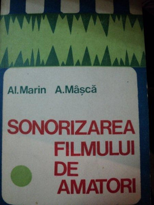 SONORIZAREA FILMULUI DE AMATORI de AL.MARIN,A.MASCA foto