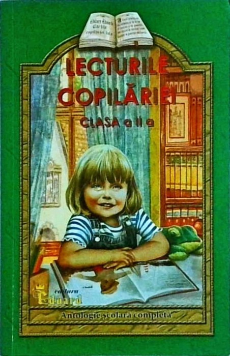 Lecturile copilariei, clasa II. Antologie scolara completa