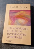 Cai adevarate si false in investigatia spirituala Rudolf Steiner