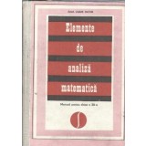 Elemente de analiza matematica. Manual pentru clasa a XII-a - Caius Iacob