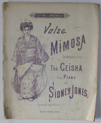 VALSE MIMOSA , on melodies from THE GEISHA , POUR PIANO par SIDNEY JONES , CCA. 1900 , PREZINTA INSEMNARI , PARTITURA foto