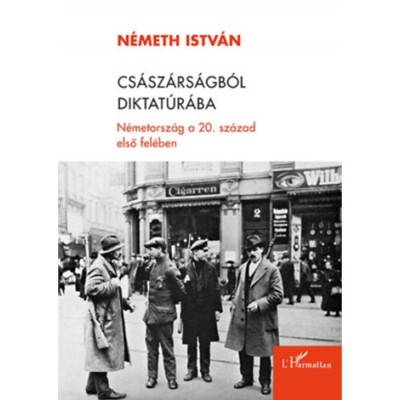 Cs&amp;aacute;sz&amp;aacute;rs&amp;aacute;gb&amp;oacute;l diktat&amp;uacute;r&amp;aacute;ba - N&amp;eacute;metorsz&amp;aacute;g a 20. sz&amp;aacute;zad első fel&amp;eacute;ben - N&amp;eacute;meth Istv&amp;aacute;n foto