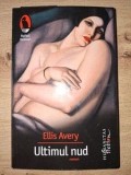 Ultimul nud- Ellis Avery